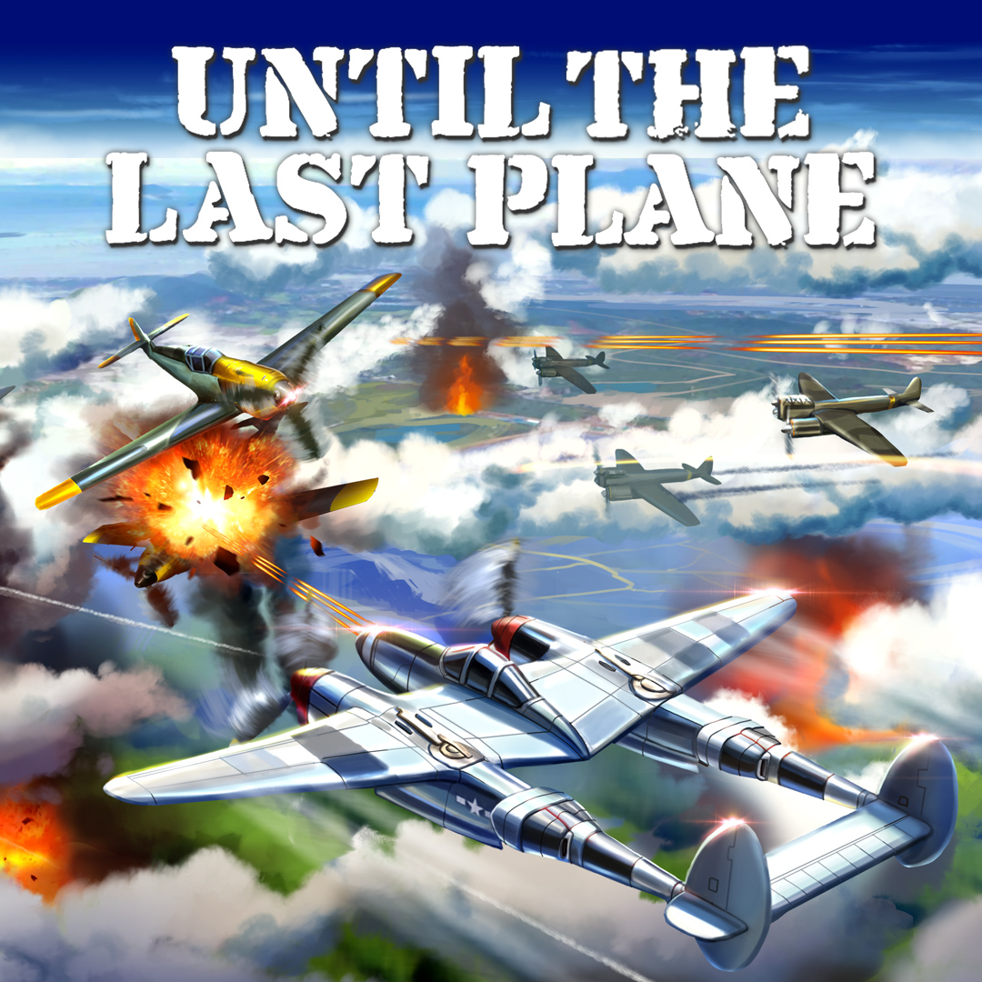 Until the Last Plane