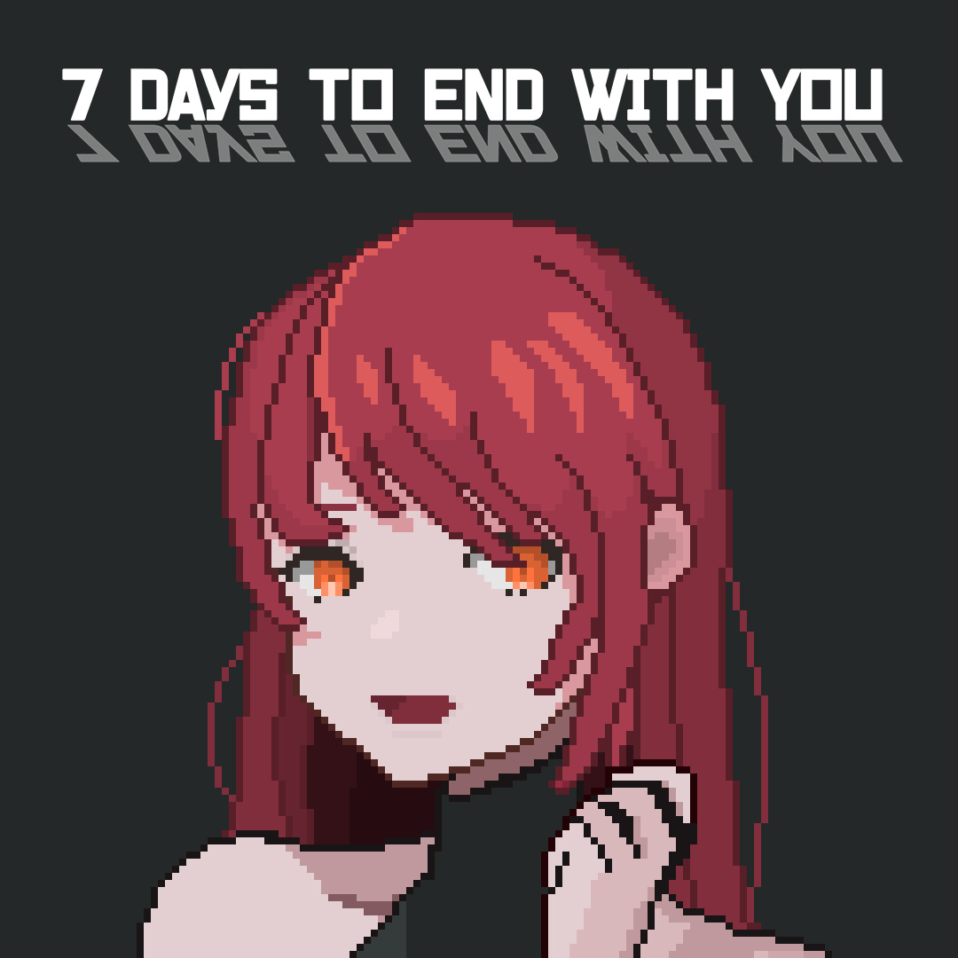 7 Days to End with You