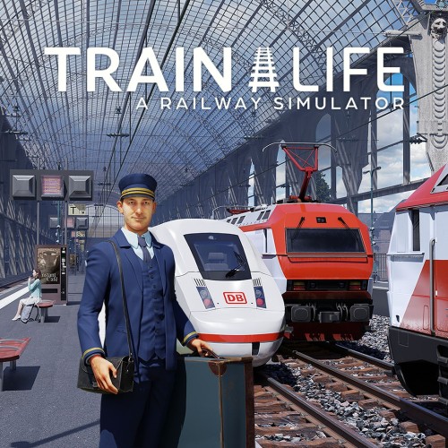 Train Life: A Railway Simulator