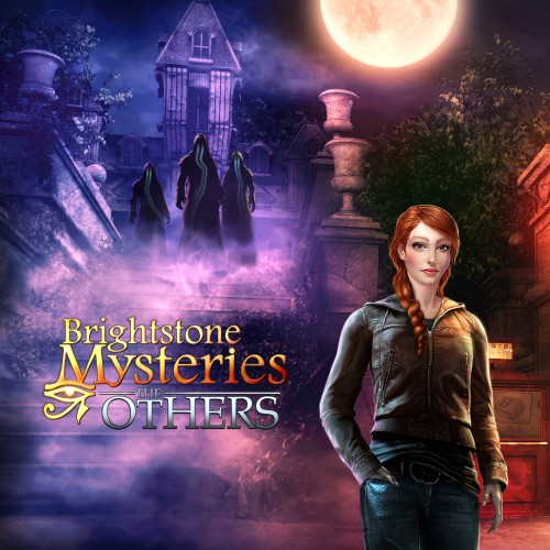 Brightstone Mysteries: The Others