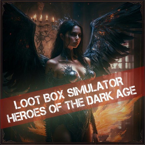 Loot Box Simulator: Heroes of the Dark Age