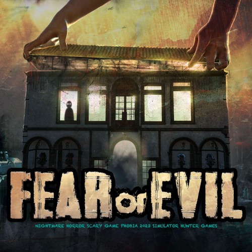 Fear or Evil