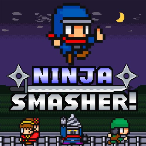 Ninja Smasher!