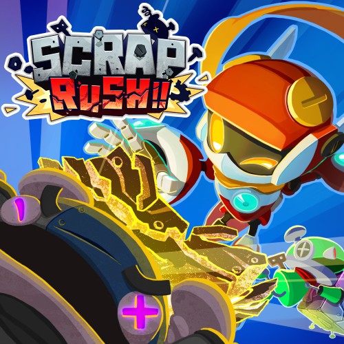 Scrap Rush!!